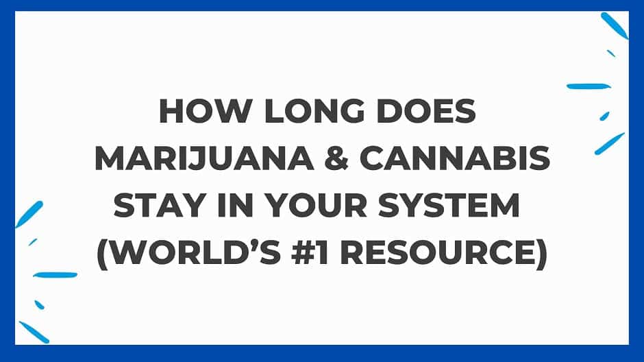 How long does marijuana stay in your system for a drug test