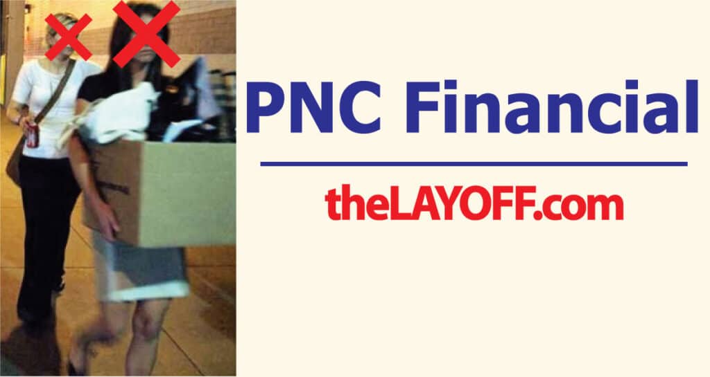PNC Bank layoff impact on customer service in October 2024